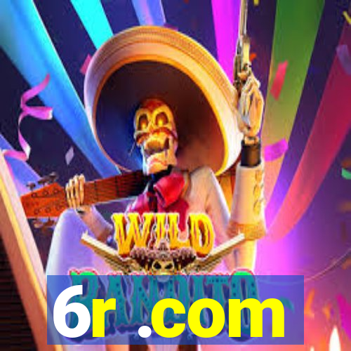 6r .com